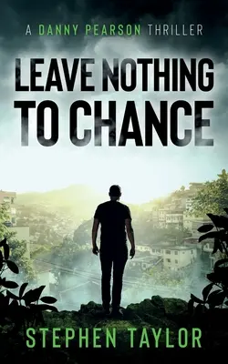 Ne rien laisser au hasard - Leave Nothing To Chance