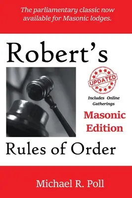 Robert's Rules of Order : Édition maçonnique - Robert's Rules of Order: Masonic Edition