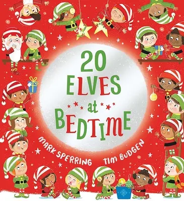 Vingt lutins à l'heure du coucher - Twenty Elves at Bedtime