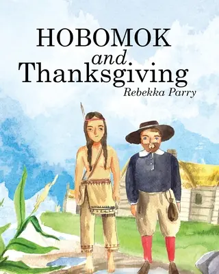 Hobomok et Thanksgiving - Hobomok and Thanksgiving