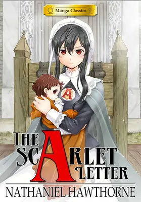 Manga Classics La lettre écarlate (nouvelle impression) - Manga Classics Scarlet Letter (New Printing)