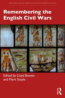 Se souvenir des guerres civiles anglaises - Remembering the English Civil Wars