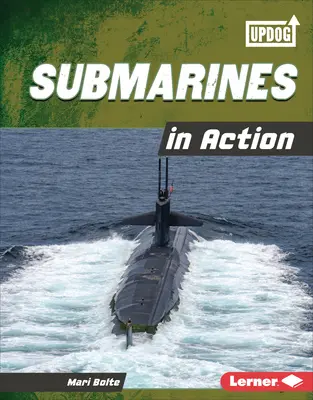 Sous-marins en action - Submarines in Action