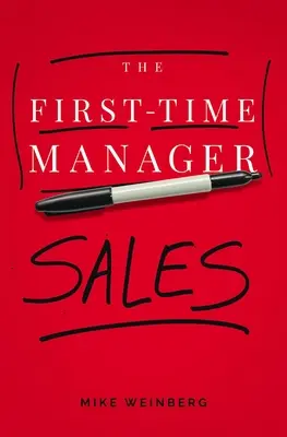 Le manager de la première heure : La vente - The First-Time Manager: Sales