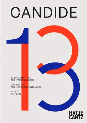 Candide No. 13 : Journal pour la connaissance architecturale - Candide No. 13: Journal for Architectural Knowledge