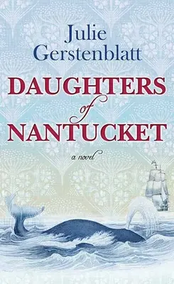 Les filles de Nantucket - Daughters of Nantucket