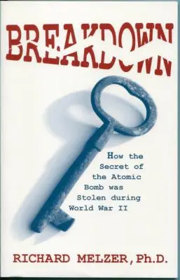 Breakdown : Comment le secret de la bombe atomique a été volé pendant la Seconde Guerre mondiale - Breakdown: How the Secret of the Atomic Bomb was Stolen during World War II