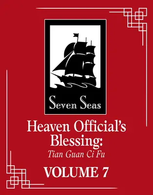 La bénédiction des officiels du ciel : Tian Guan CI Fu (Roman) Vol. 7 - Heaven Official's Blessing: Tian Guan CI Fu (Novel) Vol. 7