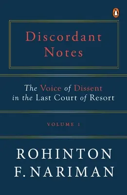 Discordant Notes, Volume 1 : The Voice of Dissent in the Last Court of Last Resort (Notes discordantes, Volume 1 : La voix de la dissidence dans la dernière instance de recours) - Discordant Notes, Volume 1: The Voice of Dissent in the Last Court of Last Resort