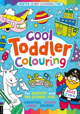 Des coloriages sympas pour les tout-petits - pour les enfants de la maternelle et du préscolaire - Cool Toddler Colouring - For Nursery and Pre-School Kids