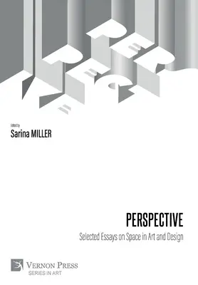 Perspective : Essais choisis sur l'espace dans l'art et le design - Perspective: Selected Essays on Space in Art and Design