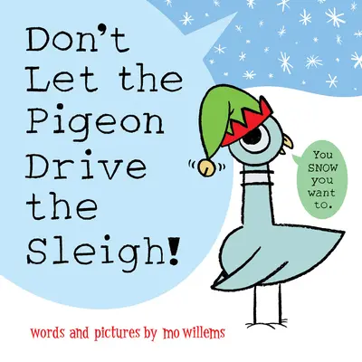 Ne laissez pas le pigeon conduire le traîneau ! - Don't Let the Pigeon Drive the Sleigh!