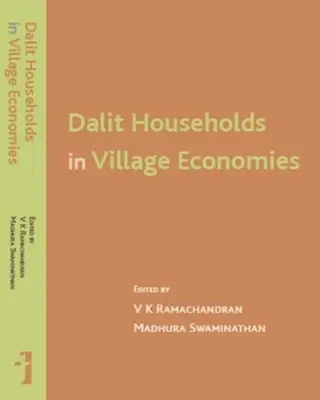 Les ménages dalits dans les économies villageoises - Dalit Households in Village Economies