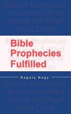 Les prophéties bibliques accomplies - Bible Prophecies Fulfilled