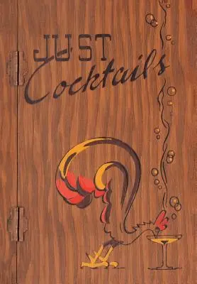 Just Cocktails : Le guide du barman (illustré) (Engage Books) - Just Cocktails: A Bartender's Guide (Illustrated) (Engage Books)