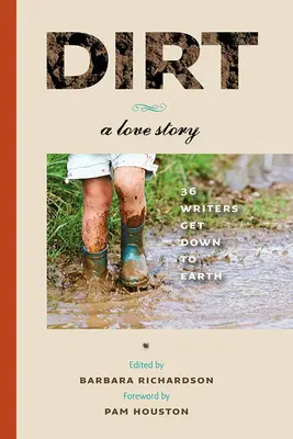 La saleté : une histoire d'amour - Dirt: A Love Story