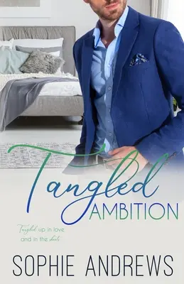 L'ambition enchevêtrée - Tangled Ambition