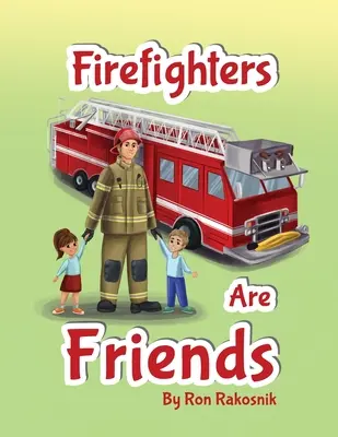 Les pompiers sont des amis - Firefighters Are Friends