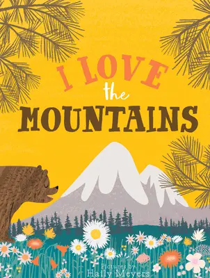 J'aime les montagnes, livre de lecture - I Love the Mountains, Board Book