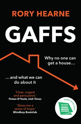 Gaffes : Pourquoi personne ne peut obtenir une maison, et ce que nous pouvons faire à ce sujet - Gaffs: Why No One Can Get a House, and What We Can Do about It
