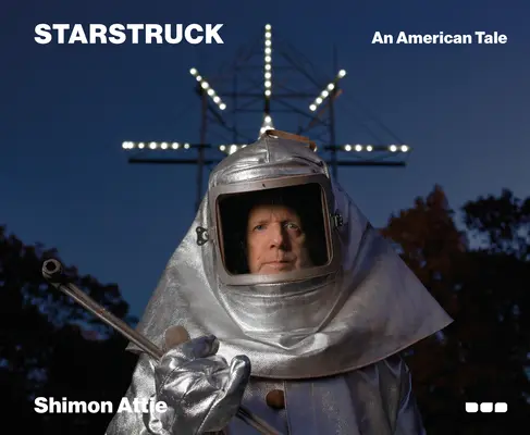 Shimon Attie - Starstruck : Un conte américain - Shimon Attie - Starstruck: An American Tale