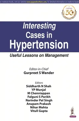 Cas intéressants d'hypertension - Leçons utiles sur la prise en charge - Interesting Cases in Hypertension - Useful Lessons on Management