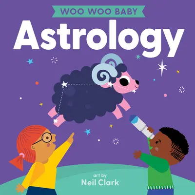 Woo Woo Baby : Astrologie - Woo Woo Baby: Astrology