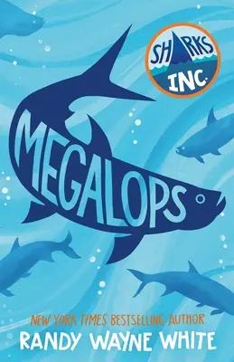 Mégalops : Un roman de Sharks Incorporated - Megalops: A Sharks Incorporated Novel