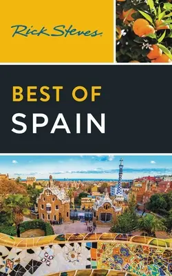 Rick Steves Best of Spain (Le meilleur de l'Espagne) - Rick Steves Best of Spain