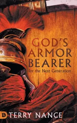 Le porteur d'armure de Dieu pour la prochaine génération - God's Armor Bearer for the Next Generation