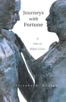 Voyages avec Fortune : Un conte d'autres vies - Journeys with Fortune: A Tale of Other Lives