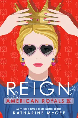 American Royals IV : Reign - American Royals IV: Reign