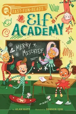 Joyeuse espièglerie : Elf Academy 4 - Merry Mischief: Elf Academy 4