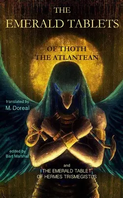 Les tablettes d'émeraude de Thot l'Atlante - The Emerald Tablets of Thoth the Atlantean