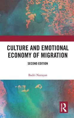 Culture et économie émotionnelle de la migration - Culture and Emotional Economy of Migration