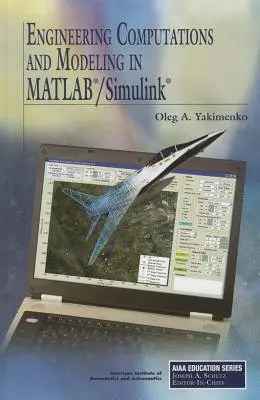 Calculs et modélisation en ingénierie avec MATLAB/Simulink - Engineering Computations and Modeling in MATLAB/Simulink