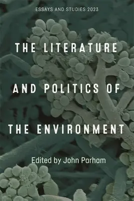 Littérature et politique de l'environnement - The Literature and Politics of the Environment