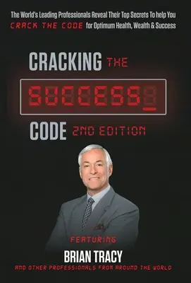 Percer le code de la réussite Vol 2 - Cracking the Success Code Vol 2