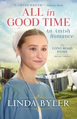 Le temps est venu : une romance amish - All in Good Time: An Amish Romance