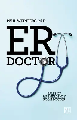 Er Doctor : Histoires d'un médecin urgentiste - Er Doctor: Tales of an Emergency Room Doctor