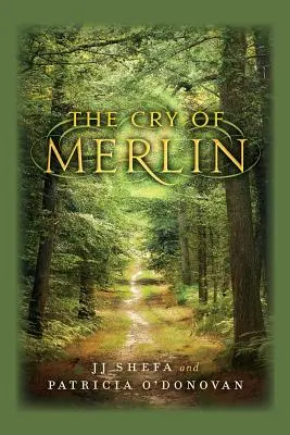 Le cri de Merlin - The Cry of Merlin