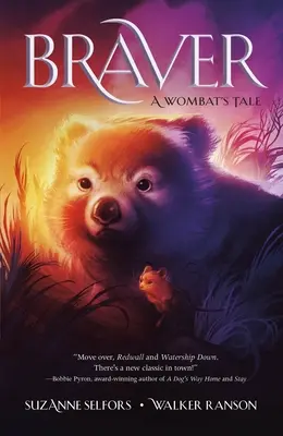 Braver : L'histoire d'un wombat - Braver: A Wombat's Tale