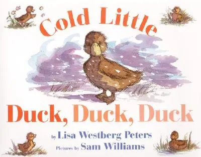 Petit canard froid, canard, canard - Cold Little Duck, Duck, Duck