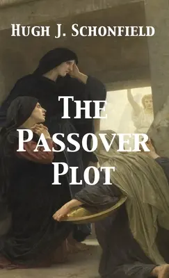 Le complot de la Pâque - The Passover Plot