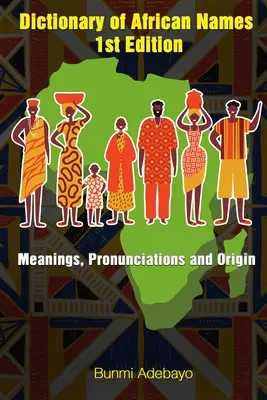 Dictionnaire des noms africains - Dictionary of African Names