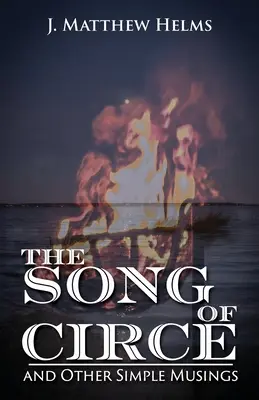 Le chant de Circé et autres réflexions simples - The Song of Circe and Other Simple Musings