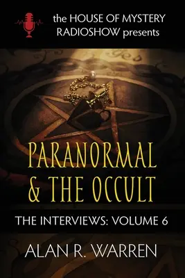 Paranormal et occulte : House of Mystery Presents - Paranormal & the Occult: House of Mystery Presents