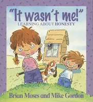 Les valeurs : Ce n'était pas moi - Apprendre l'honnêteté - Values: It Wasn't Me! - Learning About Honesty