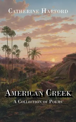 American Creek : Un recueil de poèmes - American Creek: A Collection of Poems