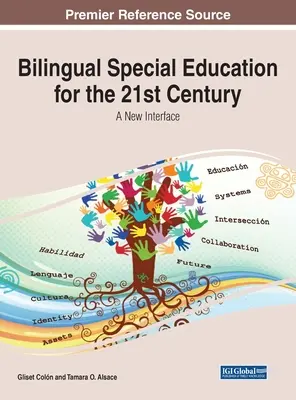 L'éducation spéciale bilingue pour le 21e siècle : Une nouvelle interface - Bilingual Special Education for the 21st Century: A New Interface